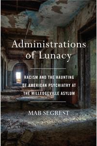 Administrations of Lunacy