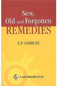 New, Old & Forgotten Remedies