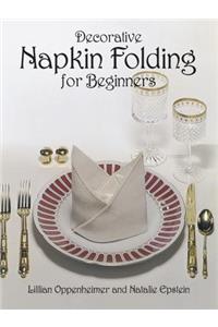 Decorative Napkin Folding for Beginners