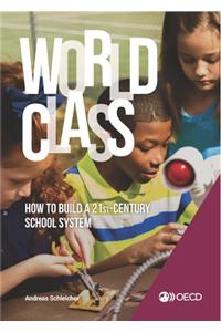 Strong Performers and Successful Reformers in Education World Class