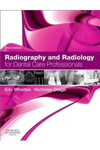 Radiography and Radiology for Dental Care Professionals