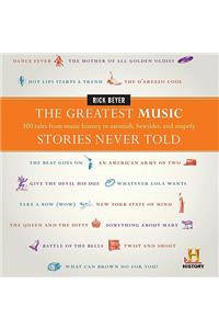 The Greatest Music Stories Never Told