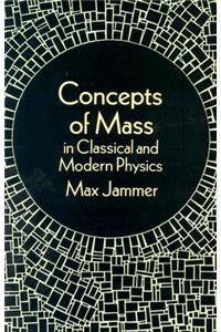 Concepts of Mass in Classical and Modern Physics