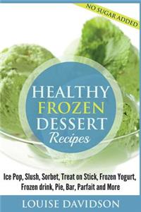 Healthy Frozen Dessert Recipes