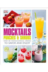 Mocktails, Punches, and Shrubs