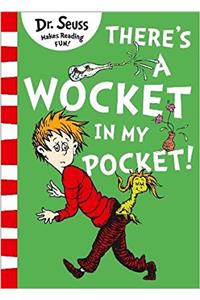 There's a Wocket in my Pocket