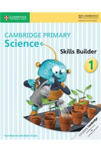 Cambridge Primary Science Skills Builder 1