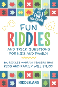 Fun Riddles & Trick Questions For Kids and Family