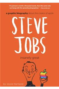 Steve Jobs: Insanely Great