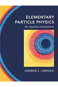 Elementary Particle Physics