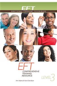 Eft Level 3 Comprehensive Training Resource