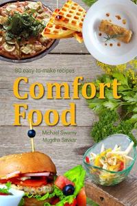 Comfort Food: 80 easy-to-make recipes