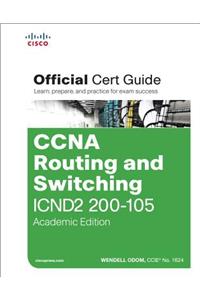 CCNA Routing and Switching ICND2 200-105 Official Cert Guide, Academic Edition