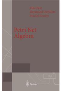 Petri Net Algebra