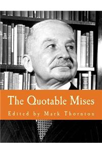 The Quotable Mises (Large Print Edition)