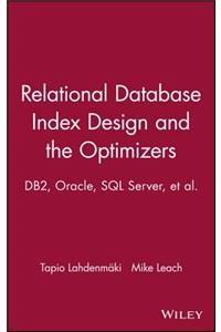 Relational Database Index Design and the Optimizers