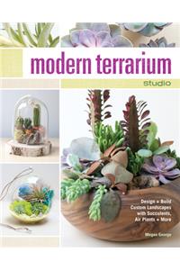 Modern Terrarium Studio