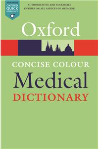 Concise Colour Medical Dictionary