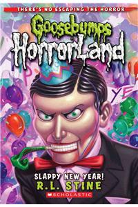 Slappy New Year! (Goosebumps Horrorland #18)