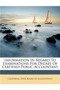 Information in Regard to Examinations for Degree of Certified Public Accountant