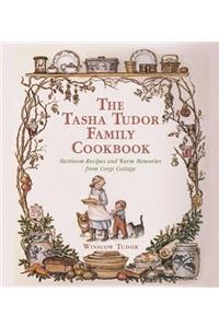 The Tasha Tudor Family Cookbook