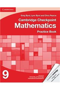 Cambridge Checkpoint Mathematics Practice Book 9