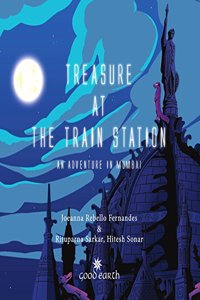 Treasure At the Train Station: An Adventure in Mumbai