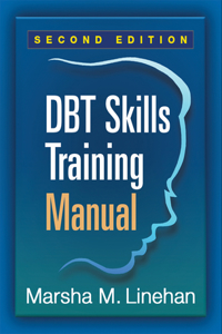 Dbt Skills Training Manual, Second Edition