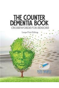 The Counter Dementia Book Crosswords for Seniors Large Print Edition