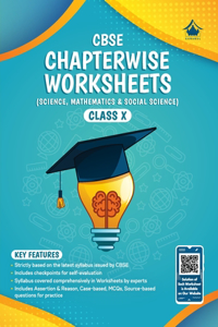 Chapterwise Worksheets CBSE Class 10 For 2022 
Examination
