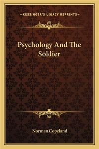 Psychology and the Soldier