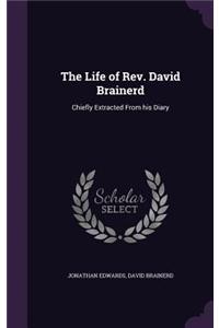 Life of Rev. David Brainerd