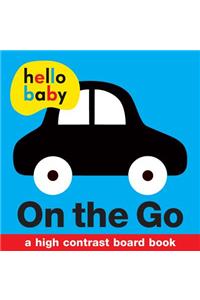 Hello Baby: On the Go: A High-Contrast Board Book