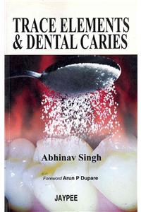 Trace Elements and Dental Caries