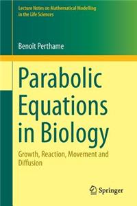 Parabolic Equations in Biology