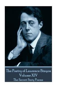 The Poetry of Laurence Binyon - Volume XIV