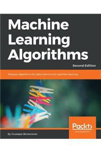 Machine Learning Algorithms - Second Edition