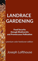 Landrace Gardening