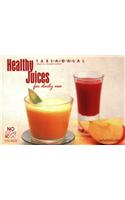 Healthy Juices: No Sugar No Salt