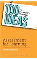 100 Ideas for Secondary Teachers: Assessment for Learning