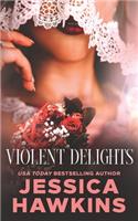 Violent Delights