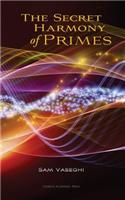 The Secret Harmony of Primes