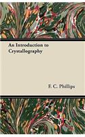 An Introduction to Crystallography