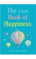 The Little Book of Happiness