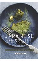 Original and Special Japanese Dessert Cookbook