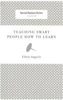 Teaching Smart People How to Learn