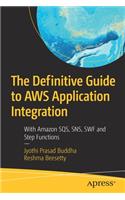 The Definitive Guide to Aws Application Integration