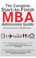 The Complete Start-to-Finish MBA Admissions Guide