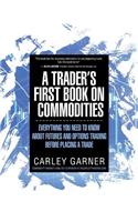 A Trader's First Book on Commodities