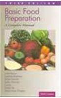 Basic Food Preparation: A Complete Manual (3Rd Edn.)